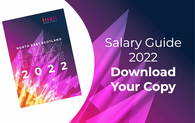 TMM Recruitment North East Scotland Salary Guide 2022